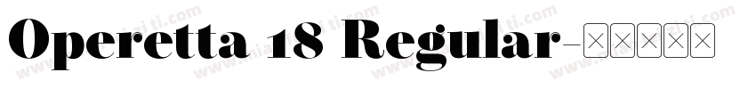 Operetta 18 Regular字体转换